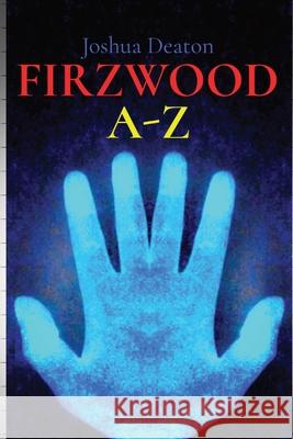 Firzwood A-Z Joshua Deaton 9781736513712 Joshua Deaton - książka