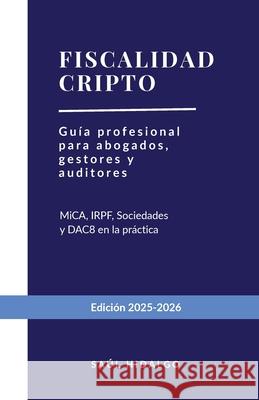 Fiscalidad Cripto Saul Hidalg 9788409802401 Saul Hidalgo - książka