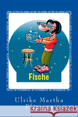 Fisch Ulrike Martha Pfitzner 9781500265113 Createspace Independent Publishing Platform - książka