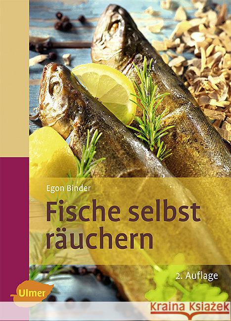 Fische selbst räuchern Binder, Egon   9783800169368 Ulmer (Eugen) - książka