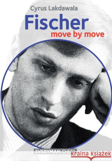 Fischer: Move by Move  9781781942727 Everyman Chess - książka