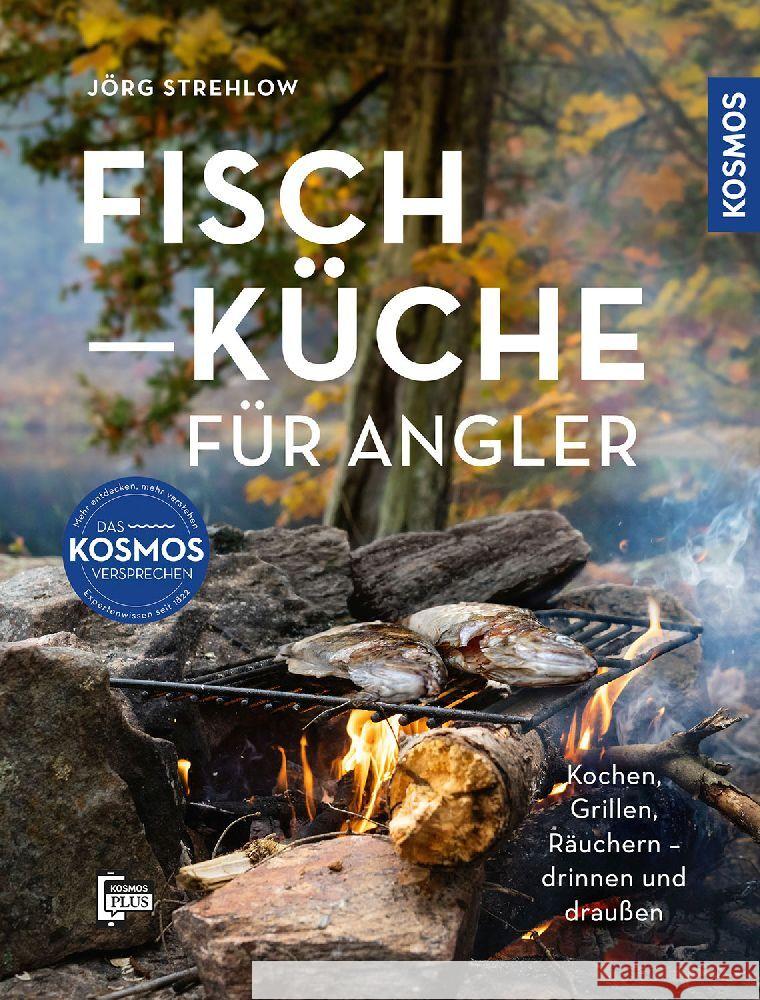 Fischküche für Angler Strehlow, Jörg 9783440178898 Kosmos (Franckh-Kosmos) - książka