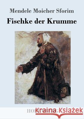 Fischke der Krumme Mendele Moicher Sforim 9783743715257 Hofenberg - książka