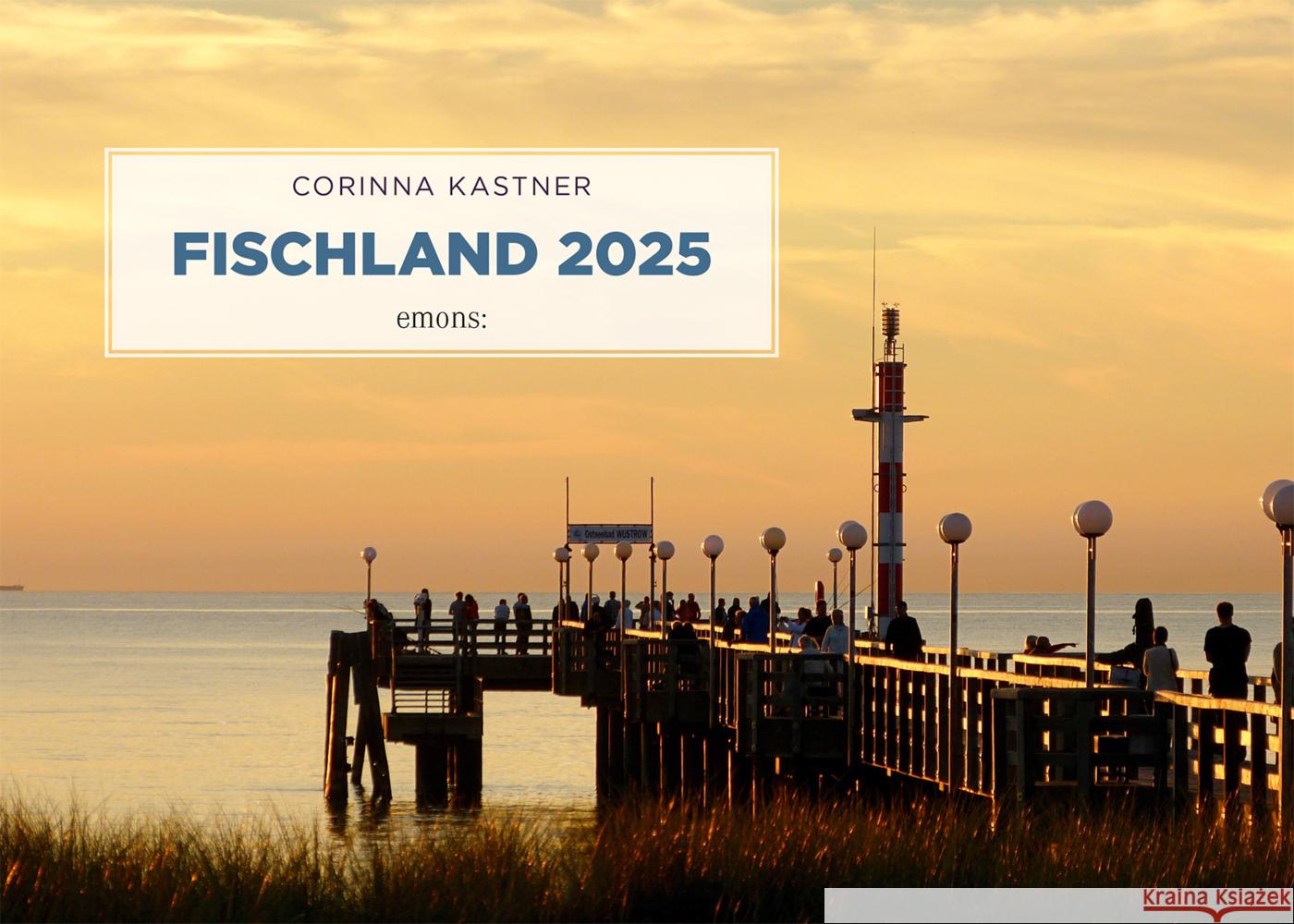 Fischland 2025 Kastner, Corinna 9783740821111 Emons Verlag - książka