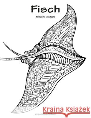 Fischmalbuch für Erwachsene 1 Nick Snels 9781533418555 Createspace Independent Publishing Platform - książka
