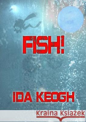 Fish! Ida Keogh 9781914953071 Newcon Press - książka