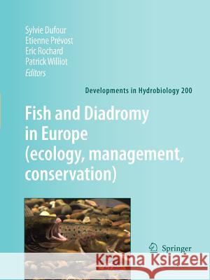 Fish and Diadromy in Europe (Ecology, Management, Conservation) Dufour, Sylvie 9789048179084 Springer - książka