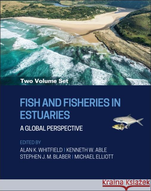 Fish and Fisheries in Estuaries: A Global Perspective Alan Whitfield Mike Elliott Stephen J. M. Blaber 9781444336672 Wiley-Blackwell - książka