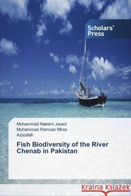 Fish Biodiversity of the River Chenab in Pakistan Javed, Muhammad Naeem; Mirza, Muhammad Ramzan; Azizullah, . 9783659840913 Scholar's Press - książka