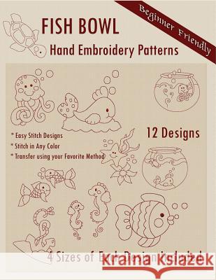 Fish Bowl Hand Embroidery Patterns Bonnie 9781499211894 Createspace - książka