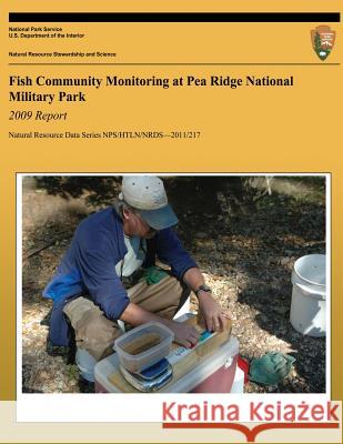Fish Community Monitoring at Pea Ridge National Military Park: 2009 Report: Natural Resource Report NPS/HTLN/NRDS?2011/217 Hinsey, Janice a. 9781492735281 Createspace - książka