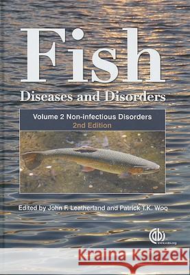 Fish Diseases and Disorders J. F. Leatherland 9781845935535 CABI - książka