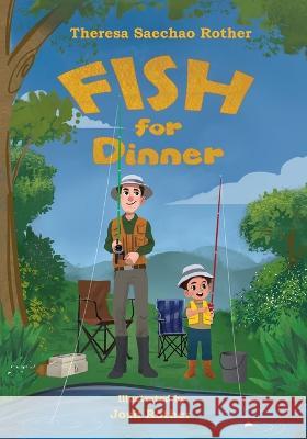 Fish for Dinner Theresa Saechao Rother Josh Rother  9798986552552 Theresa and Josh Storybooks LLC - książka