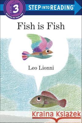 Fish Is Fish Leo Lionni 9780553522181 Random House Books for Young Readers - książka