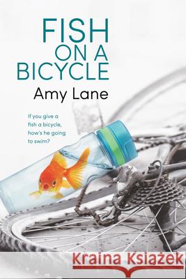 Fish on a Bicycle Amy Lane 9781644056776 Dreamspinner Press LLC - książka