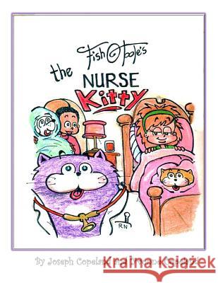 Fish O'Toole's The Nurse Kitty Copeland, Joseph 9781512133660 Createspace - książka