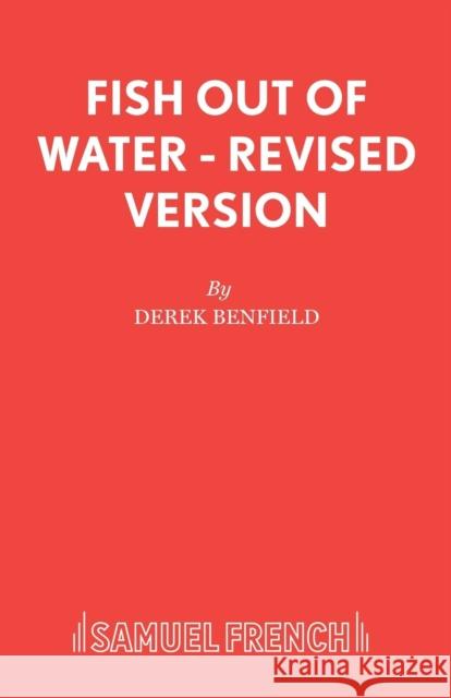 Fish Out of Water - Revised Version Derek Benfield 9780573111877  - książka