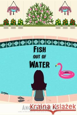 Fish Out of Water: Book 3 in The Garden Key Tales Dolbear, Angela 9781534901827 Createspace Independent Publishing Platform - książka