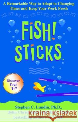 Fish! Sticks Lundin, Stephen C. 9780786868162 Hyperion Books - książka