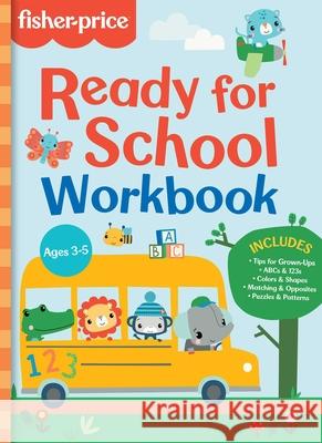 Fisher-Price: Ready for School Workbook Mattel 9781683432180 Mattel Press - książka