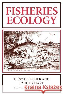 Fisheries Ecology P. Hart T. Pitcher Richard M. Lerner 9780412382604 Springer - książka