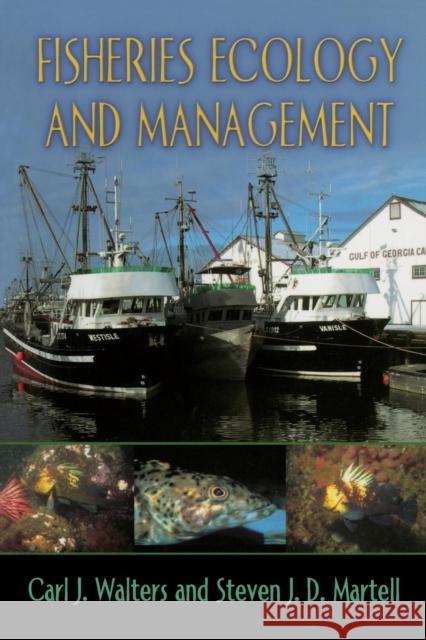 Fisheries Ecology and Management Carl J. Walters Steven J. D. Martell 9780691115450 Princeton University Press - książka