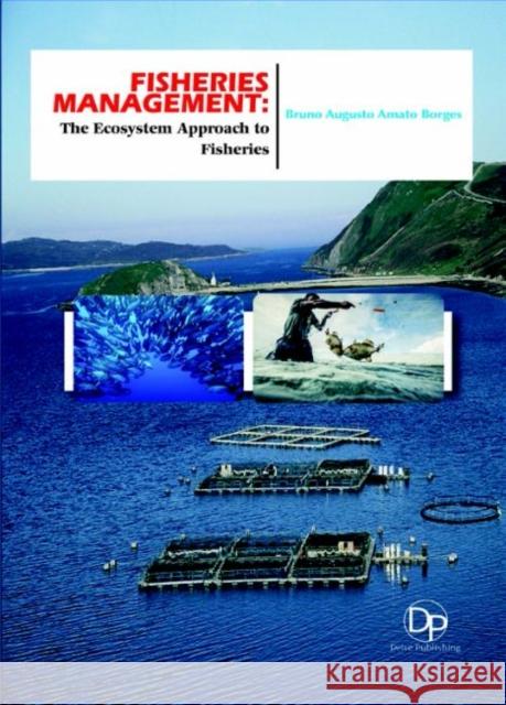 Fisheries Management: The Ecosystem Approach to Fisheries Bruno Augusto Amato Borges 9781680958553 Eurospan (JL) - książka