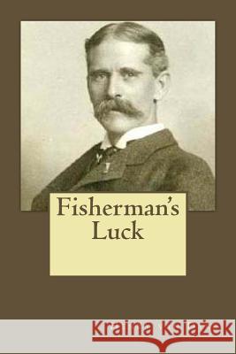 Fisherman's Luck Henry Va Andrea Gouveia 9781545598122 Createspace Independent Publishing Platform - książka