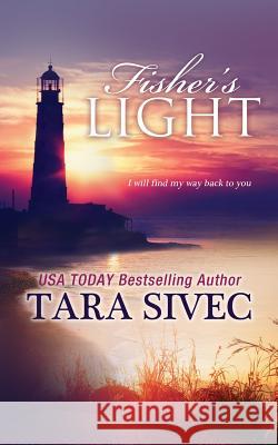 Fisher's Light Tara Sivec 9781508733096 Createspace - książka