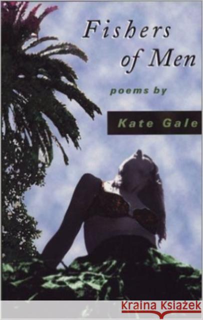 Fishers of Men: Poems Kate Gale 9781888996272 Red Hen Press - książka