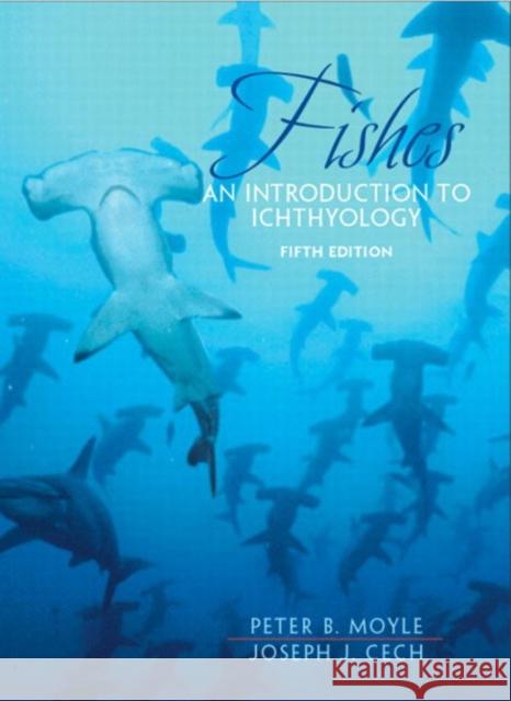 Fishes: An Introduction to Ichthyology Moyle, Peter 9780131008472  - książka