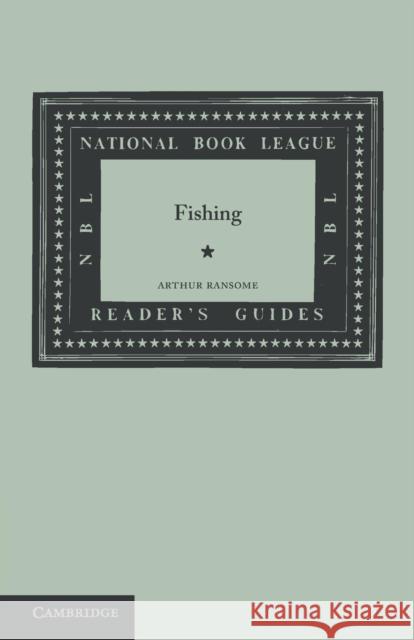 Fishing Ransome, Arthur 9781107622180 National Book League Readers' Guides - książka