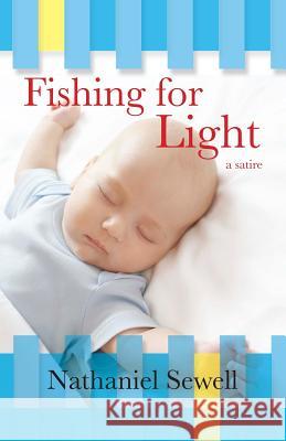 Fishing for Light Nathaniel Sewell 9780615856704 Not Avail - książka