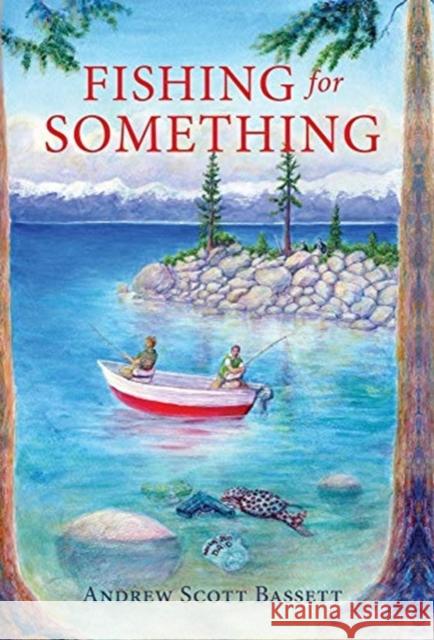 Fishing for Something Andrew Scott Bassett 9781643884592 Luminare Press - książka