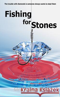 Fishing for Stones Glen R. Stansfield   9780993311802 The Man in a Hat - książka