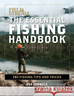 Fishing Handbook: 179 Essential Hint Joe Cermele 9781681881072 Weldon Owen - książka