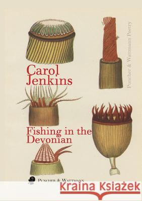 Fishing in the Devonian Carol Jenkins 9781921450099 Puncher & Wattman - książka