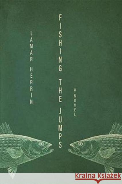 Fishing the Jumps LaMar Herrin 9780813176826 University Press of Kentucky - książka