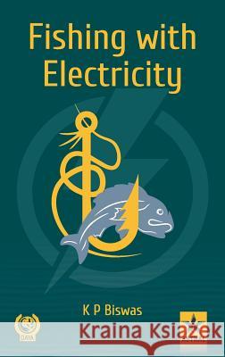 Fishing with Electricity K. P. Biswas 9789388173667 Daya Pub. House - książka