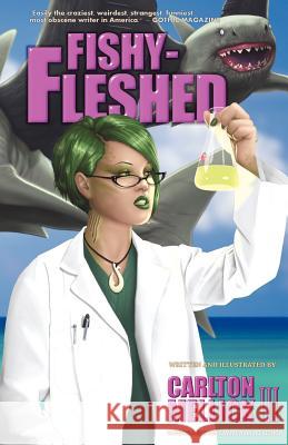 Fishy-Fleshed Mellick, Carlton, III 9781621050360 Eraserhead Press - książka