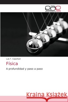 Física Luis F Copertari 9786203033632 Editorial Academica Espanola - książka