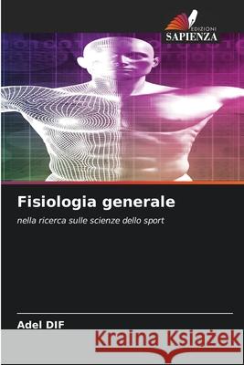Fisiologia generale DIF, Adel 9786209504488 Edizioni Sapienza - książka