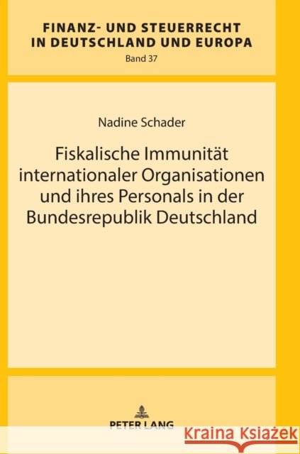 Fiskalische Immunitaet Internationaler Organisationen Und Ihres Personals in Der Bundesrepublik Deutschland Wernsmann, Rainer 9783631741047 Peter Lang Gmbh, Internationaler Verlag Der W - książka