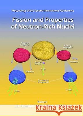 Fission And Properties Of Neutron-rich Nuclei - Proceedings Of The Second International Conference H K Carter, Joseph H Hamilton, William R Phillips 9789810242282 World Scientific (RJ) - książka