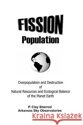 Fission Population Clay Sherrod 9780359605576 Lulu.com - książka