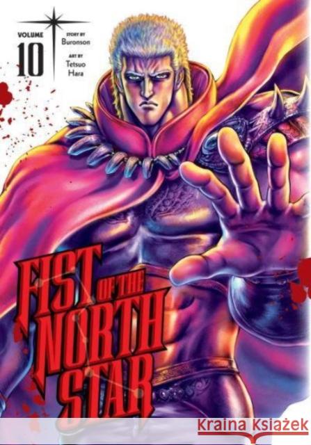 Fist of the North Star, Vol. 10 Buronson                                 Tetsuo Hara 9781974721658 Viz Media, Subs. of Shogakukan Inc - książka