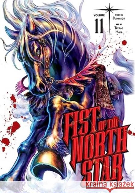 Fist of the North Star, Vol. 11 Buronson                                 Tetsuo Hara 9781974721665 Viz Media, Subs. of Shogakukan Inc - książka