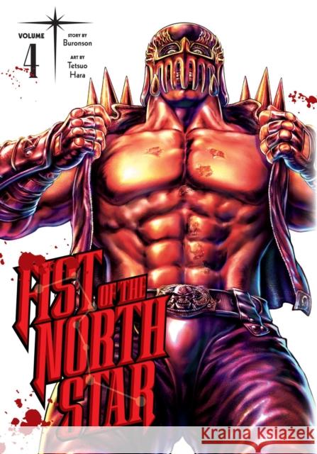 Fist of the North Star, Vol. 4 Buronson                                 Tetsuo Hara 9781974721597 Viz Media, Subs. of Shogakukan Inc - książka