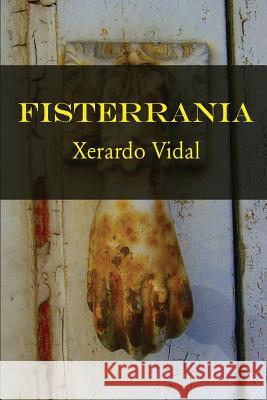 Fisterrania Xerardo Vidal 9781978081741 Createspace Independent Publishing Platform - książka