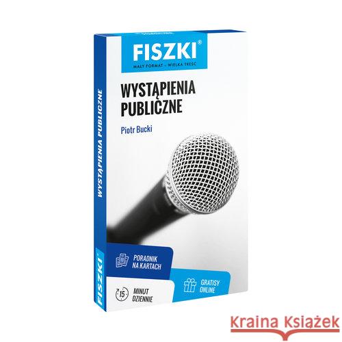 Fiszki. Wystąpienia publiczne Bucki Piotr 9788378432494 Cztery Głowy - książka